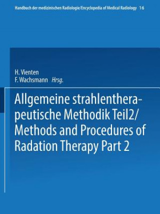 Book Allgemeine Strahlentherapeutische Methodik Teil 2 / Methods and Procedures of Radiation Therapy Part 2 Heinz Vieten