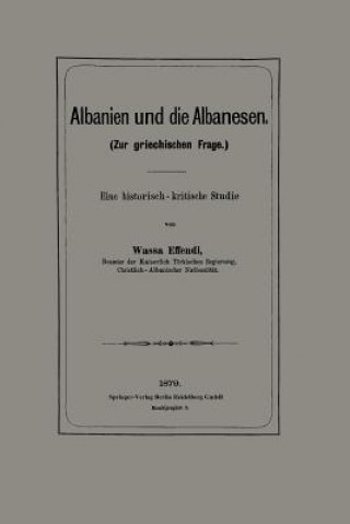 Buch Albanien Und Die Albanesen Wassa Effendi