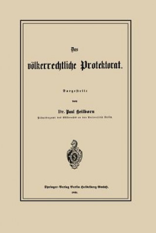 Książka Das Voelkerrechtliche Protektorat Paul Heilborn