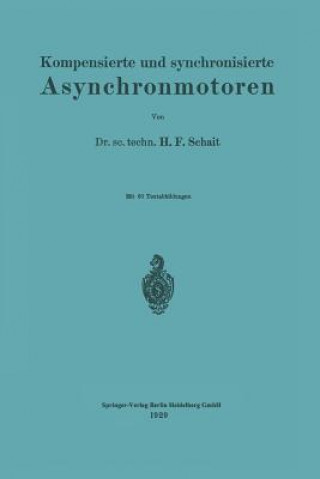 Libro Kompensierte Und Synchronisierte Asynchronmotoren Huldreich F Schait