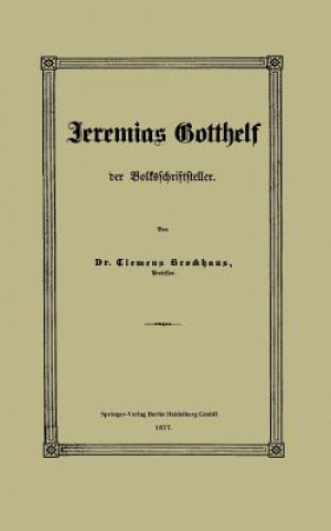 Kniha Jeremias Gotthelf Der Volksschriftsteller Clemens Brockhaus