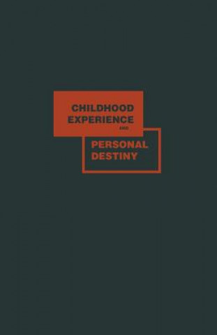 Kniha Childhood Experience and Personal Destiny William V. Silverberg