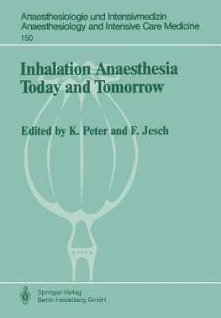 Carte Inhalation Anaesthesia Today and Tomorrow Franz Jesch
