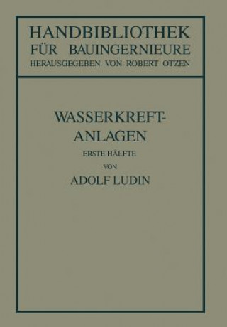 Kniha Wasserkraftanlagen Robert Otzen