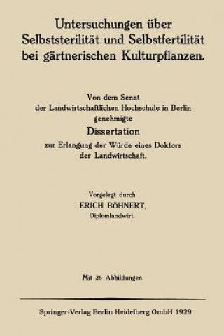 Kniha Untersuchungen UEber Selbststerilitat Und Selbstfertilitat Bei Gartnerischen Kulturpflanzen Erich Bohnert