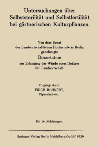 Libro Untersuchungen UEber Selbststerilitat Und Selbstfertilitat Bei Gartnerischen Kulturpflanzen Erich Bohnert