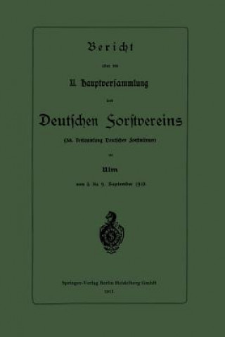 Carte Bericht UEber Die XI. Hauptversammlung Des Deutschen Forstvereins Springer-Verlag Berlin Heidelberg Gmbh