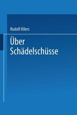 Carte UEber Schadelschusse Rudolf Allers