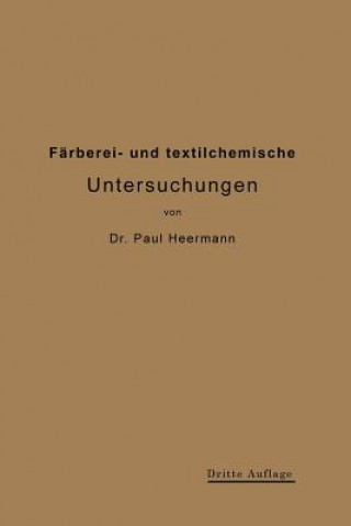 Kniha Farberei- Und Textilchemische Untersuchungen Paul Heermann