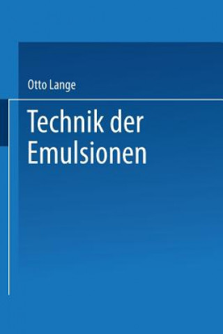 Книга Technik Der Emulsionen Otto Lange