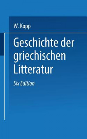 Carte Geschichte Der Griechischen Litteratur Gerh Heinr Muller