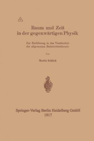 Kniha Raum Und Zeit in Der Gegenwartigen Physik Moritz Schlick