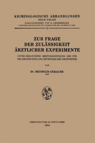 Knjiga Zur Frage Der Zulassigkeit AErztlicher Experimente Heinrich Gebauer