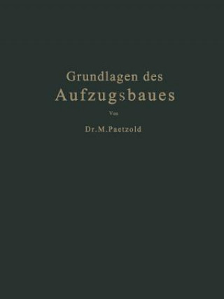 Kniha Grundlagen Des Aufzugsbaues Fritz Kohler