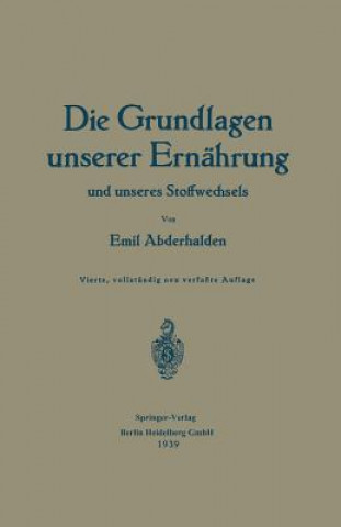 Książka Die Grundlagen Unserer Ernahrung Und Unseres Stoffwechsels Emil Abderhalden