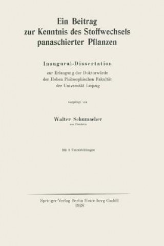 Книга Beitrag Zur Kenntnis Des Stoffwechsels Panaschierter Pflanzen Walter Schumacher