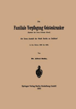 Книга Die Familiale Verpflegung Geisteskranker Alfred Bothe