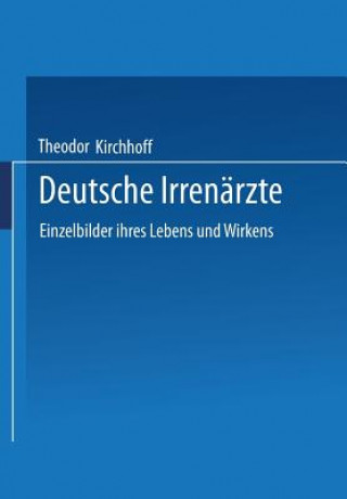 Livre Deutsche Irrenarzte Theodor Kirchhoff