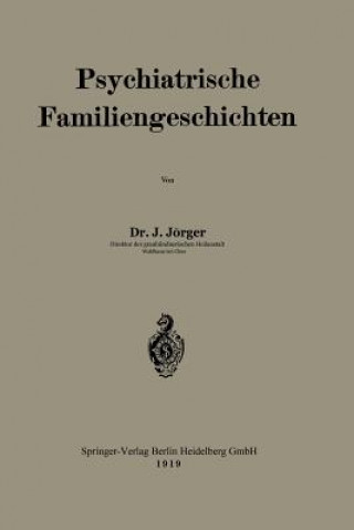 Książka Psychiatrische Familiengeschichten Johann Josef Jorger