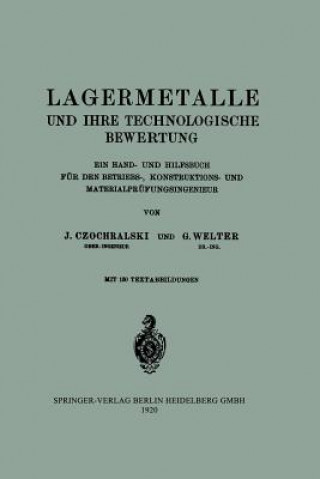 Kniha Lagermetalle Und Ihre Technologische Bewertung Georg Welter