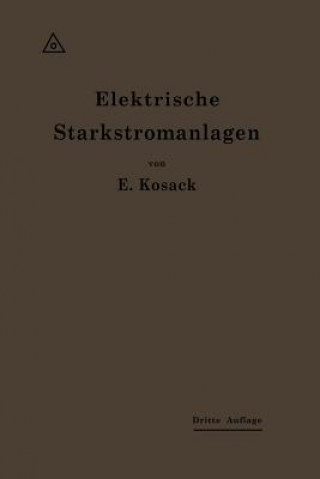 Knjiga Elektrische Starkstromanlagen Emil Kosack