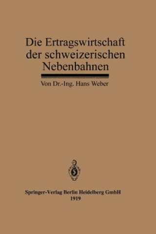 Carte Ertragswirtschaft Der Schweizerischen Nebenbahnen Hans Weber