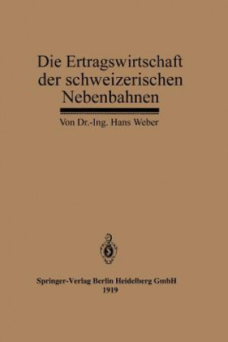 Kniha Ertragswirtschaft Der Schweizerischen Nebenbahnen Hans Weber