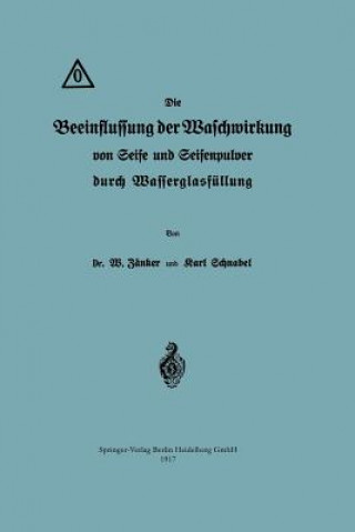 Książka Beeinflussung Der Waschwirkung Von Seife Und Seifenpulver Durch Wasserglasfullung Karl Schnabel