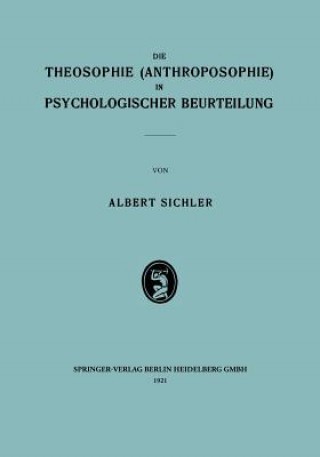 Carte Die Theosophie (Anthroposophie) in Psychologischer Beurteilung Albert Sichler