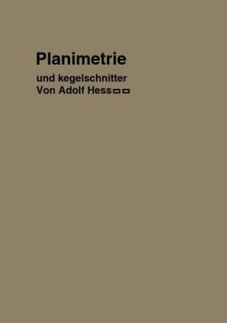 Книга Planimetrie Mit Einem Abriss UEber Die Kegelschnitte Adolf Hess