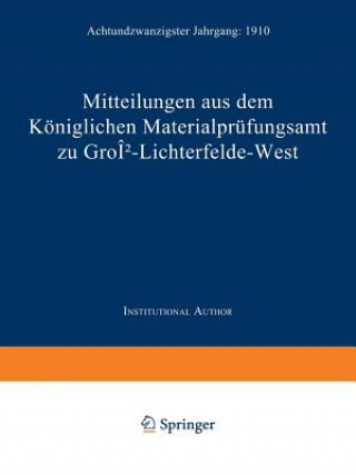 Livre Mitteilungen Aus Dem Koeniglichen Materialprufungsamt Zu Gross-Lichterfelde West Konigliche Aufsichts-Kommission