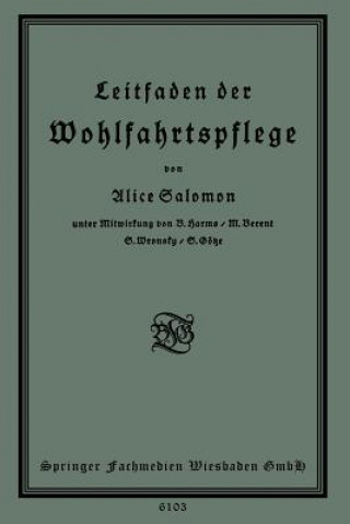 Knjiga Leitfaden Der Wohlfahrtspflege Alice Salomon