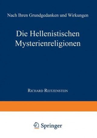 Könyv Hellenistischen Mysterienreligionen Richard Reitzenstein