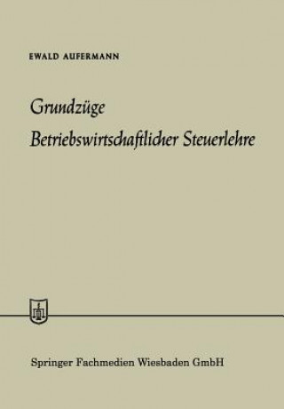 Kniha Grundz ge Betriebswirtschaftlicher Steuerlehre Ewald Aufermann