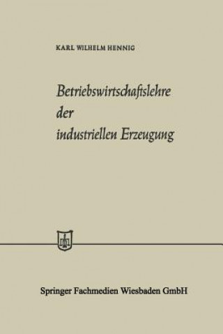 Carte Betriebswirtschaftslehre Der Industriellen Erzeugung Karl Wilhelm Hennig