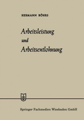 Kniha Arbeitsleistung Und Arbeitsentlohnung Hermann Bohrs