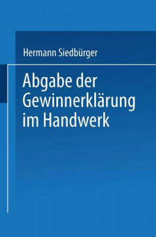 Книга Abgabe Der Gewinnerklarung Im Handwerk Hermann Siedburger