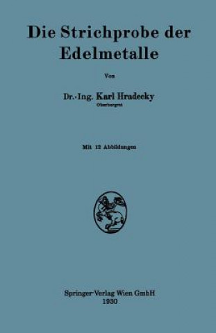 Kniha Strichprobe Der Edelmetalle Karl Hradecky