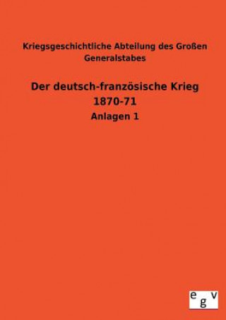 Carte Deutsch-Franzosische Krieg 1870-71 Kriegsgeschichtliche Abteilung Des Gross