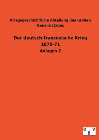 Libro Deutsch-Franzosische Krieg 1870-71 Kriegsgeschichtliche Abteilung Des Gross