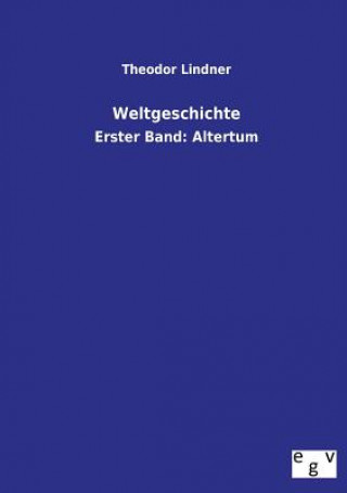 Könyv Weltgeschichte Theodor Lindner