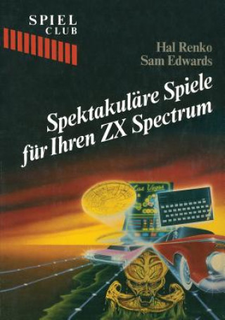 Könyv Spektakul re Spiele F r Ihren ZX Spectrum Helen (Vassar College) Edwards