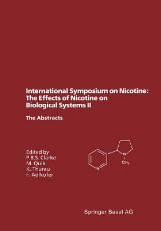 Könyv International Symposium on Nicotine: The Effects of Nicotine on Biological Systems II Franz Adlkofer