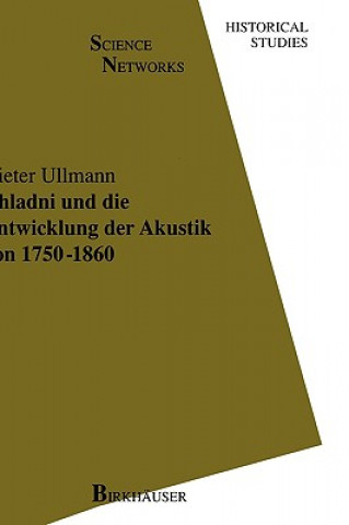 Buch Chladni Und Die Entwicklung Der Akustik, 1750-1860 D. Ullmann