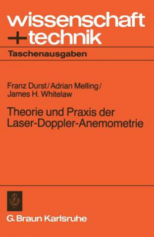 Carte Theorie Und Praxis Der Laser-Doppler-Anemometrie FRANZ DURST