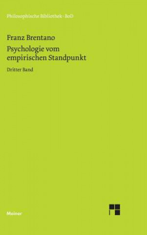 Knjiga Psychologie vom empirischen Standpunkt / Psychologie vom empirischen Standpunkt Franz Brentano