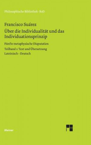 Buch UEber die Individualitat und das Individuationsprinzip. 5. methaphysische Disputation Suarez