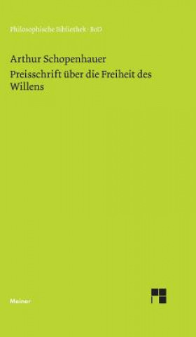 Kniha Preisschrift uber die Freiheit des Willens Arthur Schopenhauer