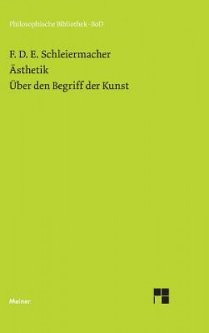 Book AEsthetik (1819/25). UEber den Begriff der Kunst (1831/32) Friedrich Schleiermacher