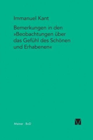 Kniha Bemerkungen in den Beobachtungen uber das Gefuhl des Schoenen und Erhabenen (1764) Kant